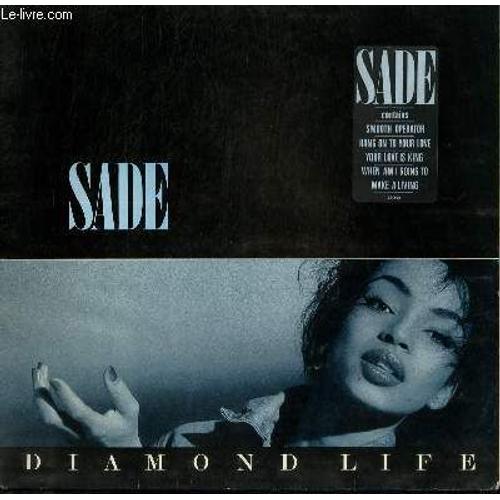 Disque Vinyle 33t Diamond Life / Smooth Operator / Hang On To Your Life / Your Love Is King / When Am I Going To / Make A Living