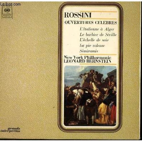 Disque Vinyle 33t Ouvetures Celebres / L'italienne A Alger / Le Barbier De Seville / L'echelle De Soie / La Pie Voleuse / Semiramis