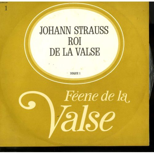 Disque Vinyle 33t Feerie De La Valse / Vlase De L'empereur / Sang Viennois / La Vie D'artiste / Histoires De La Foret Viennoise / Voix Du Printemps / Du Vin, Des Femmes Et Des Chansons;