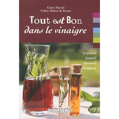 Tout Est Bon Dans Le Vinaigre