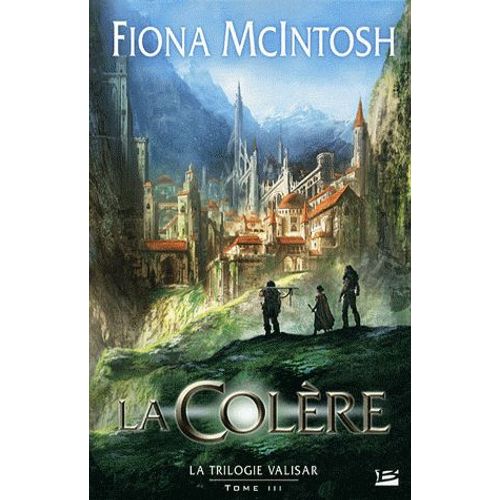 La Trilogie Valisar Tome 3 - La Colère