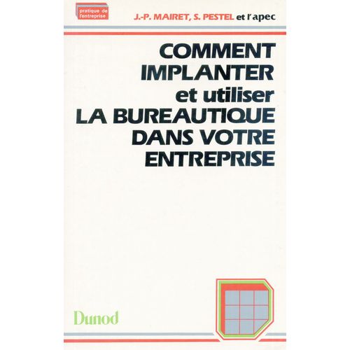 Comment Implanter Et Utiliser La Bureautique Dans Votre Entreprise