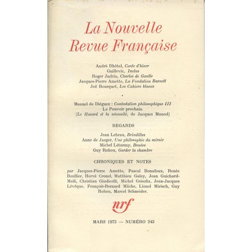 La Nouvelle Revue Française. N° 243, Mars 1973. Contient Entre Autres : Conte D'hiver, Par André Dhôtel (14 Pages); Inclus, Par Guillevic (9 Pages).