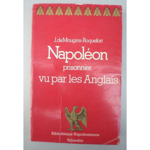 Napoléon Prisonnier Vu Par Les Anglais