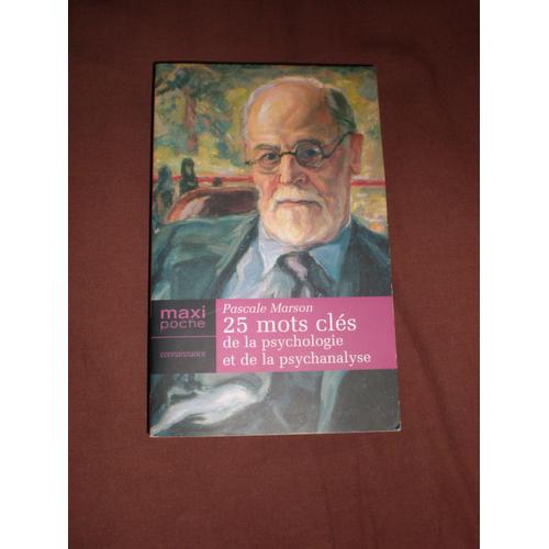 25 Mots Clés De La Psychologie Et De La Psychanalyse