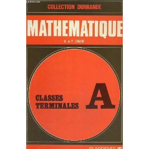 Mathematique - Collection Durrande - Classes Terminales A