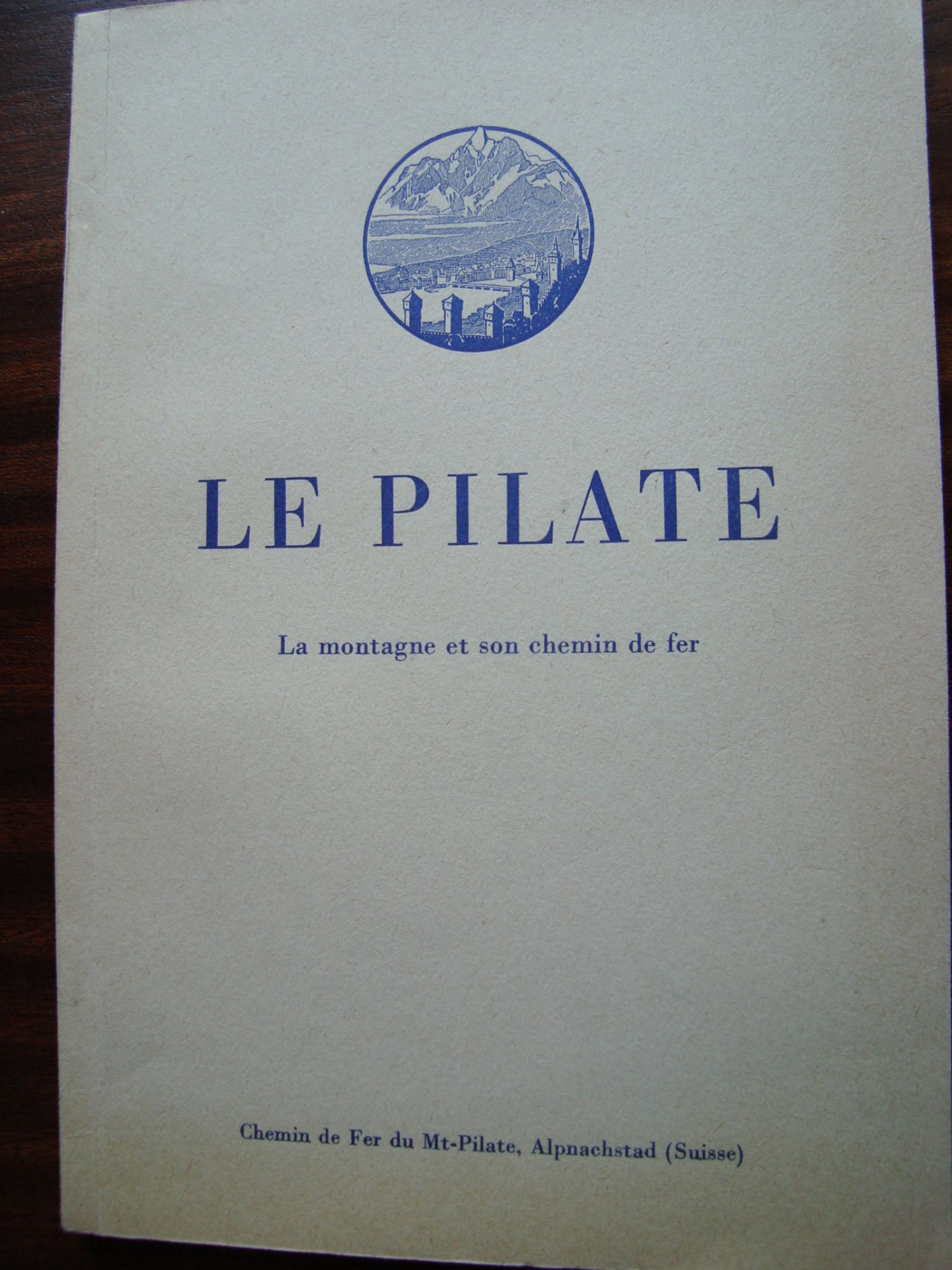 Le Pilate La Montagne Et Son Chemin De Fer 50e Anniversaire De L Ouverture A L Exploitation Du Chemin De Fer Du Mont Pilate Rakuten