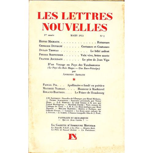 Les Lettres Nouvelles, N°01, Mars 1953. Contient : Ratureurs Par H. Michaux, Costumes Et Coutumes Par G. Duthuit, Le Bébé Ardent Par D. Thomas, Voix Vive, Lettre Morte Par P. Schneider, Le...