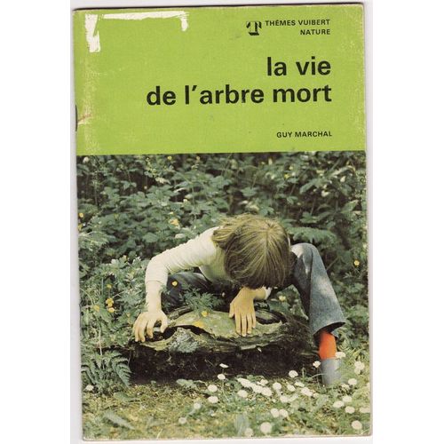 La Vie De L'arbre Mort