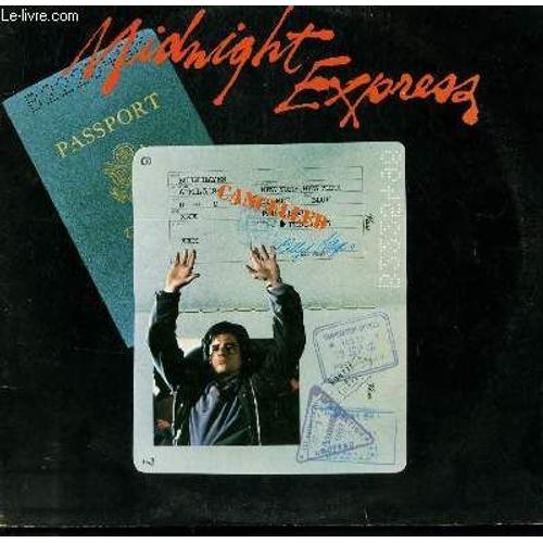 Disque Vinyle 33t Bande Originale Du Film Midnight Express. Chase / Love4stheme / Istanbul Blues / The Wheel / Istanbul Opening / Cacophoney