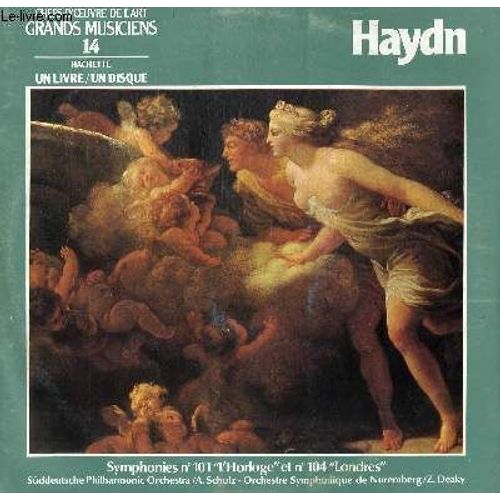 Disque Vinyle 33t Symphonie N° 101 L'horloge Et N° 104 Londres. Par L'orcheste Süddeutsche Philharmonic Orchestra Sous La Direction De A. Scholz Et Par L'orchestre Symphonique De Nuremberg ...