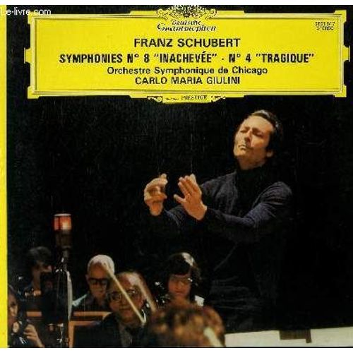 Disque Vinyle 33t Symphonies N° 8 Inachevee / N° 4 Tragique . Par L'orchestre Symphonique De Chicago Sous La Direction De Carlo Maria Giulini