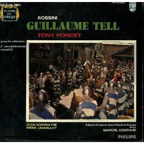 Disque Vinyle 33t Guillaume Tell. Par Les Orchestres De L'opera Et Choeur D'otario De Karsruhe Sous La Direction De Marcel Couraud