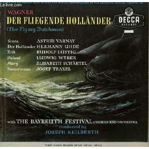 3 Disques Vinyle 33t Der Flielegende Holländer ( The Flying Dutchuman). Avec The Bayreuth Festival Chorus And Orchestra Sous La Direction De Joseph Keilberth