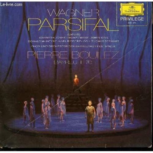 Disque Vinyle 33t Parsifal( Extraits). Prelude / Enchantement Du Vendredi Saint