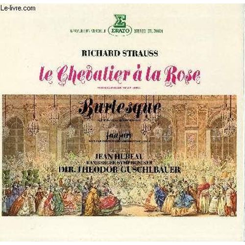 Disque Vinyle 33t Le Chevalier A La Rose. Burlesque Pour Piano Et Orchestre, Op11. Pour L'orcheste Philharmonique De Vienne Sous La Direction De Jean Hubeau