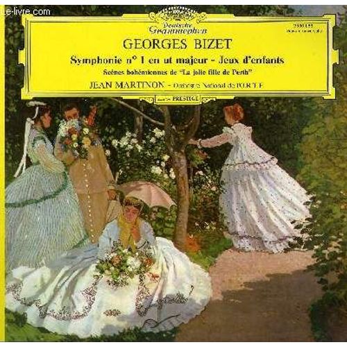 Disque Vinyle 33t Symphonie N°1 En Ut Majeur / Jeux D'enfants Scenes Bohemiennes De La Jolie Fille De Perth. Par L'orchestre National De L'ortf Sous La Direction De Jean Martinon