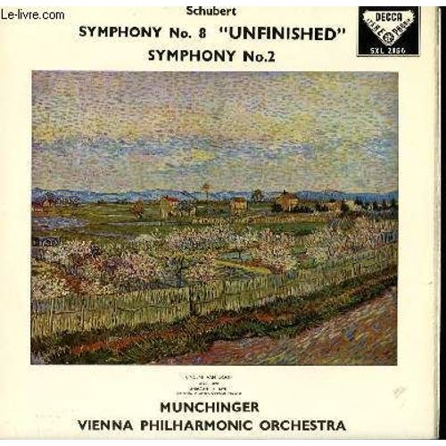 Disque Vinyle 33t Symphony N°8 Unfinished / Symphony N°2. Par The Vienna Philharmonic Orchestra Sous La Direction De Karl Münchinger