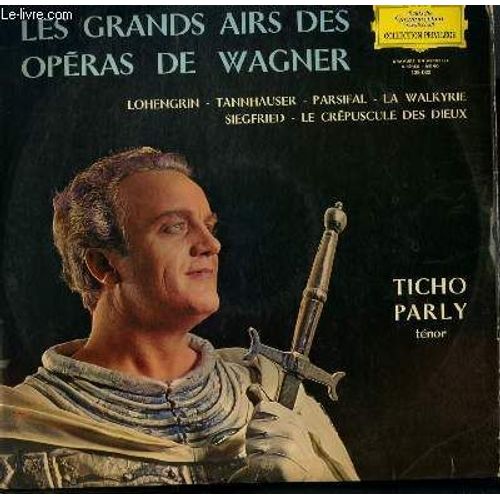 Disque Vinyle 33t Les Grands Airs D'operas / Lohengrin / Tannhauser / Parsifal / La Walkyrie / Siegfried / Le Crepuscule Des Dieux