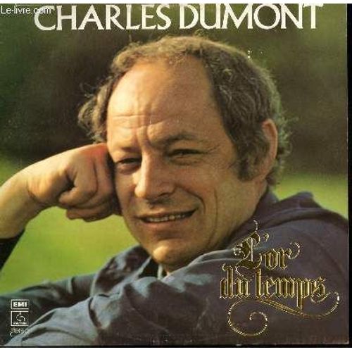Disque Vinyle 33t L'or Du Temps / Toi, La Femme Mariee / Ce Soir On Joue A L'amour Fou / La Vie S'organise / Tu N'es Plus Rien Qu'une Chanson / L'ame Soeur / Je Cherche L'or Du Temps / Si ...