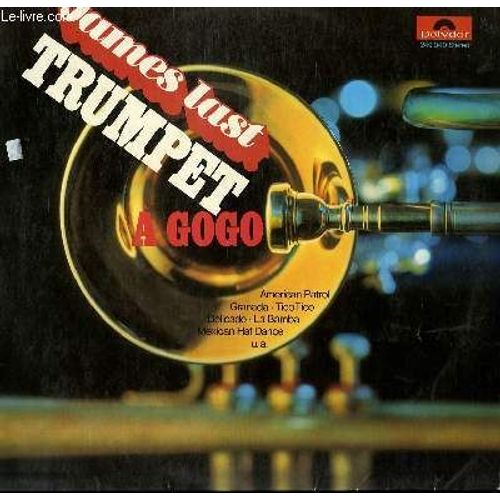 Disque Vinyle 33t Trumpet A Gogo. American Patrol / Wheels / Granada / Never On Sunday / Tico Tico / La Paloma / Mexico City / Passion Flower