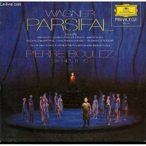 Disque Vinyle 33t Parsifal ( Extraits). Sous La Direction De Pierre Boulez