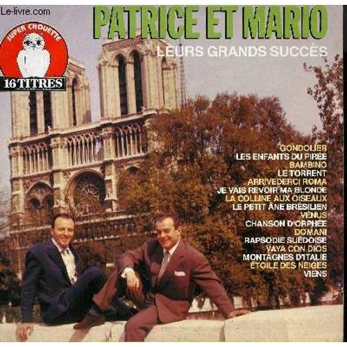 Disque Vinyle 33t Leurs Grands Succes. Gondolier / Les Enfants Du Piree / Bambino / Le Torrent / Je Vais Revoir Ma Blonde / Domani / Vaya Con Dios / Etoile Des Neiges