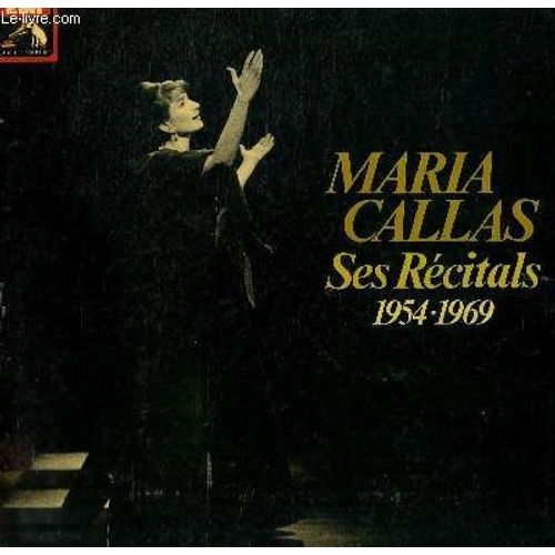 10 Disque Vinyle 33t Ses Recitals 1954-1969. Heroines De Puccini / Grands Airs Lyriques Et Coloratura / La Sonnambula / Scenes De La Folie / Heroines De Verdi / Callas A Paris