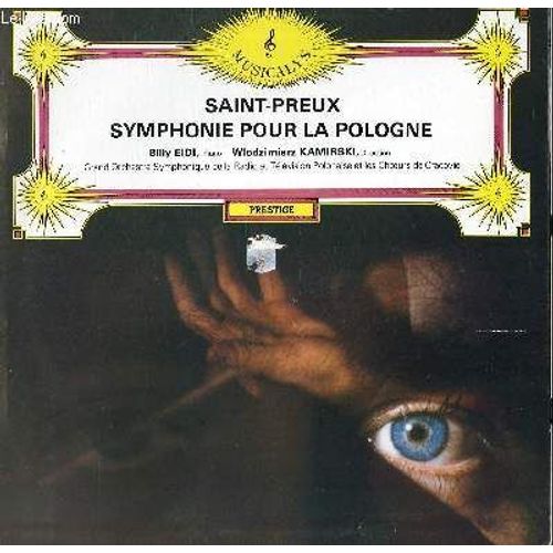 Disque Vinyle 33t Symphonie Pour La Pologne. Par Le Grand Orchestre Symphonique De La Radio Et Television Polonaise Et Les Choeurs De Cracovie. Sous La Direction De Wlodzimierz Kamirski ...