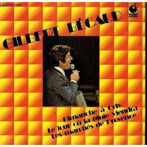 Disque Vinyle 33t Dimanche A Orly / Le Jour Ou La Pluie Viendra / Les Marches De Provence / Marie, Marie / Martin / Ma Chatelaine / Nous, Les Copains / Abrina Birchoue / Miserere / Sacree ...