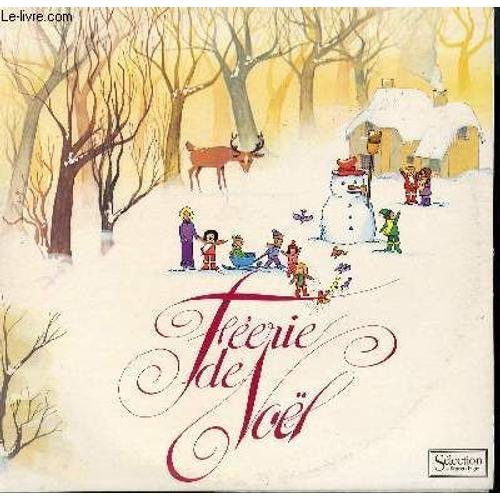 2 Disques Vinyle 33t Feerie De Noel. Noels De France Et Du Canada / Noels D'allemagne Et D'angleterre / Autour Du Sapin / Les Plus Belles Pages Du Messsie De Haendel