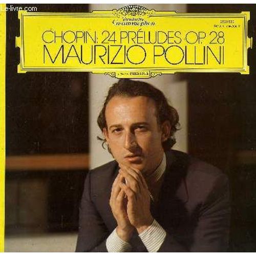 Disque Vinyle 33t 24 Preludes Op 28 Avec Maurizio Pollini Au Piano