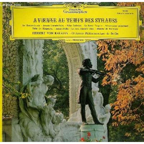 Disque Vinyle 33t A Vienne Aux Temps Des Strauss. La Chauve Souris / Valse Delirium / Le Baron Tzigane / Mouvement Perpetuel / Le Beau Danube Bleu / Valse De L'empereur