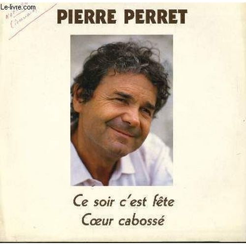 Disque Vinyle 33t Ce Soir C'est La Fete / Coeur Cabosse / Bahia / Le Vin / Felecite / La Revolution / Le Gros Paysan / Pas De Chanson Aujourd'hui / Pepita / Riz Pile / La Veuve / Les ...