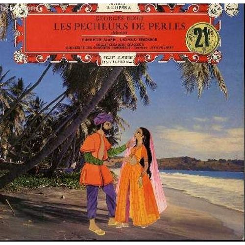 Disque Vinyle 33t Les Pecheurs De Perles ( Selection). Par Le Choeur Elisabeth Brasseur Et Par L'orchestre Des Concerts Lamoureux Sous La Direction De Jean Fournet. Avec Les Chanteurs ...