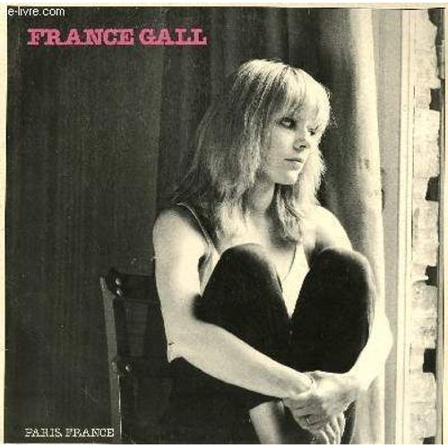 Disque Vinyle 33t Paris, France. Il Jouait Du Piano Demout / La Chanteuse Qui A Tout Donne / Trop Grand Pour Moi / Plus D4ete / Les Moments Ou J'aime Tout Le Monde / Bebe Comme La Vie / La ...