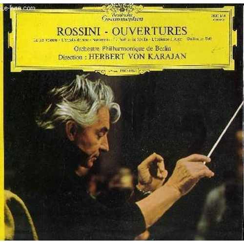 Disque Vinyle 33t Ouvertures. La Pie Voleuse / L'echelle De Soie / Semiramis / Le Barbier De Seville / L'italienne A Alger / Guillaume Tell. Par L'orchestre Philharmonique De Berlin Sous La ...