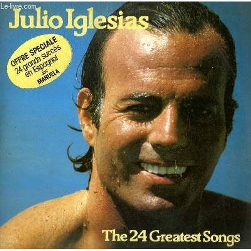 2 Disques Vinyle 33t The 24 Greatest Hits. Quiero / Preguntale / 33 Anos / A Flor De Piel / Manuela / Abrazame / Sono Io / A Veces Tu, A Veces Yo / Pobre Diablo