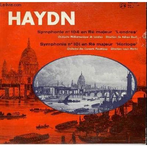 Disque Vinyle 33t Symphonie N° 104 En Re Majeur Londres Par L'orchestre Philharmonique De Londres Sous La Direction De Sir Andrian Boult / Symphonie N° 101 En Re Majeur Horloge Par ...