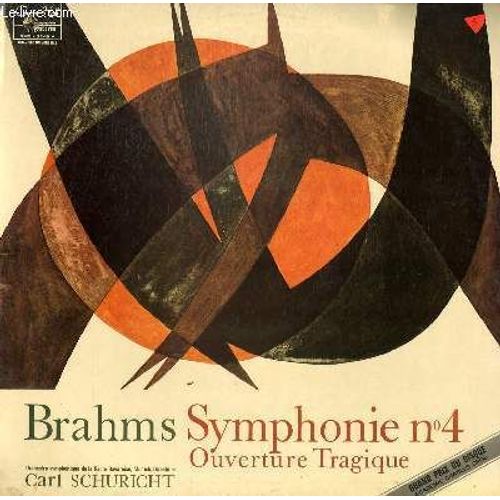 Disque Vinyle 33t Symphonie N°4 Ouverture Tragique. Par L'orchestre Symphonique De La Radio Bavaroise De Munich Sous La Direction De Carl Schuricht