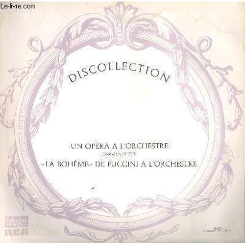 Disque Vinyle 33t Un Opera A L'orchestre. Carmen / La Bohême
