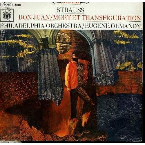 Disque Vinyle 33t Don Juan / Mort Et Transfuguration. Par The Philadelphia Orchestra Sous La Direction De Eugene Ormandy