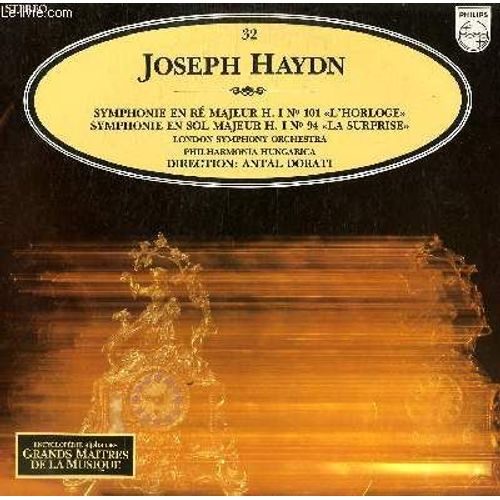 Disque Vinyle 33t Symphonie En Re Majeur H.1 N° 101 L'horloge / Symphonie En Sol Majeur H.I N°94 La Surprise. Par The London Symphony Orchestra Et The Philharmonia Hungaria Sous La ...