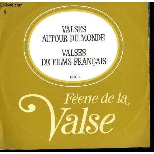 Disque Vinyle 33t Feerie De La Valse. Valses Autour Du Monde Et Valses De Films Francais. Disque 9. Un Carner De Bal De Jaubert / Sous Les Toits De Paris De Moretti / L'eau Vive De Guy ...