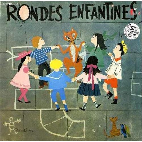 Disque Vinyle 33t Rondes Et Chansons Enfantines. En Passant Par La Lorraine / Dansons La Capucine / Trois Jeunes Tambours / Il Pleut, Bergere / Dame Tartine / Frere Jacques / Meunier Tu ...