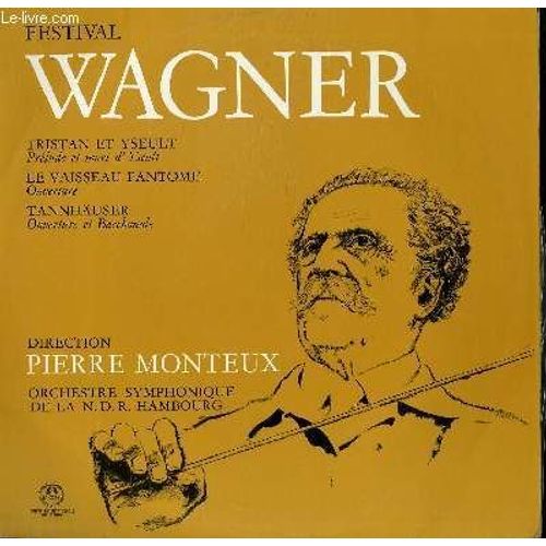 Disque Vinyle 33t Tristan Et Yseult Prelude A La Mort D'yseult / Le Vaisseau Fantome Ouverture / Tannhäuser Ouverture Et Bacchanale. Par L'orchestre Symphonique De La N.D.R. De Hambourg ...
