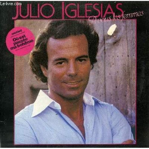 Disque Vinyle 33t A Vous Les Femmes. Pauvres Diables / L'amour C4est Quoi? / Les Traditions / Je N4ai Pas Change / Moi Je T4aime / Ou Est Passee Ma Boheme / Le Mal De Toi / Souriez Madame / ...
