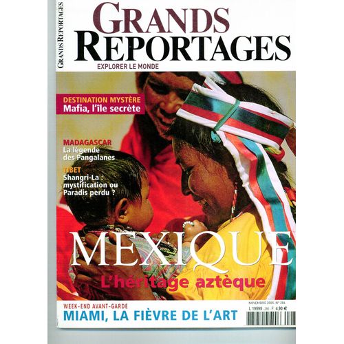 Grands Reportages N° 286 : Mexique : L'héritage Aztèque