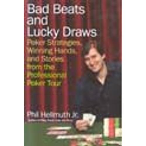 Bad Beats And Lucky Draws