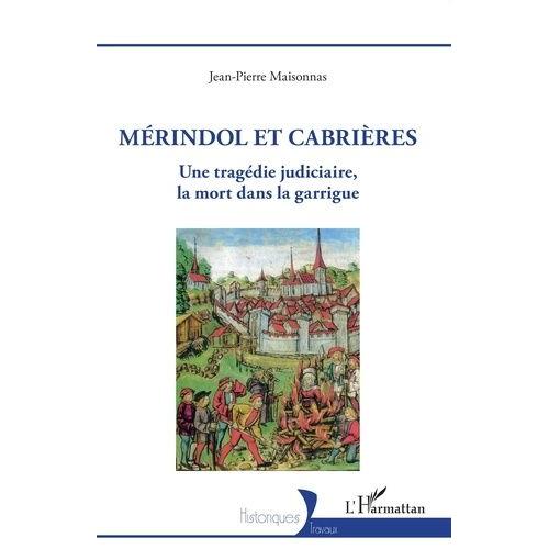 Mérindol Et Cabrières - Vaudois, Garrigue, Permis De Tuer